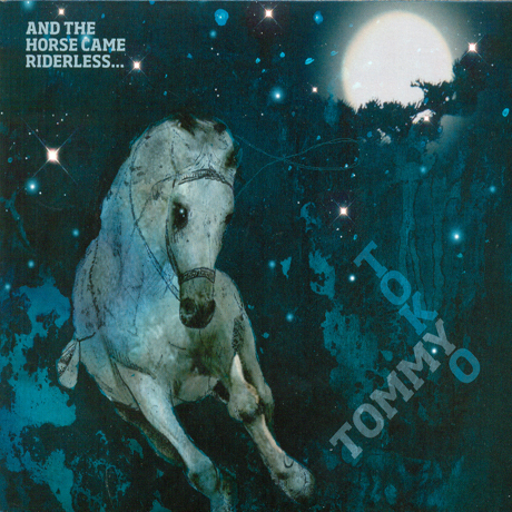 AND THE HORSE CAME RIDERLESS...