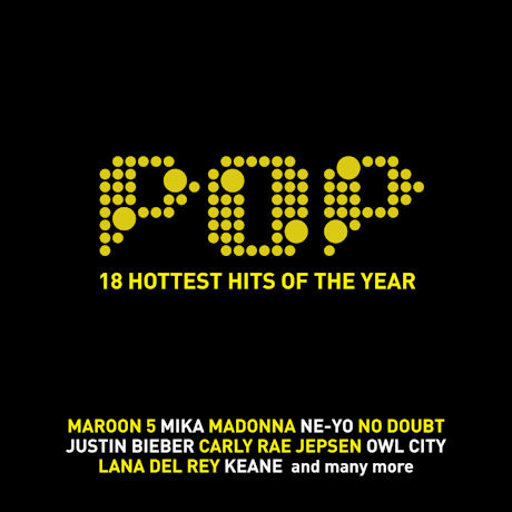 POP: 18 HOTTEST HITS OF THE YEAR