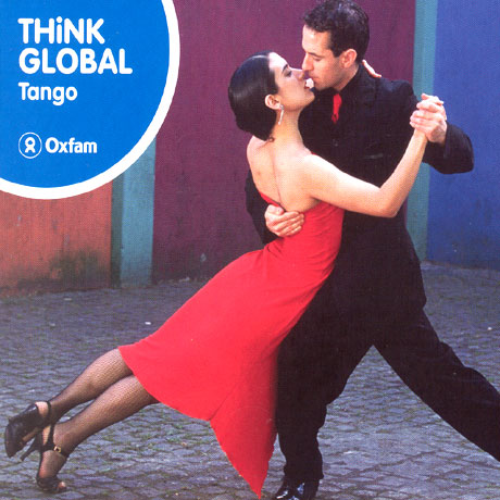 THINK GLOBAL TANGO