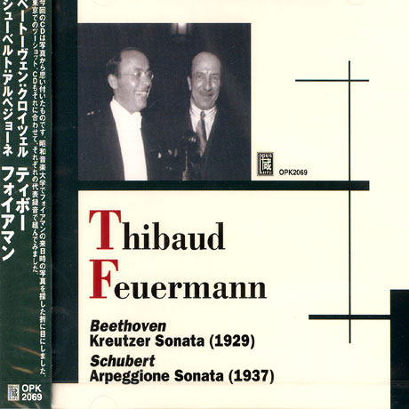 KREUTZER SONATA, ARPEGGIONE SONATA/ JACQUES THIBAUD, EMANUEL FEUERMANN