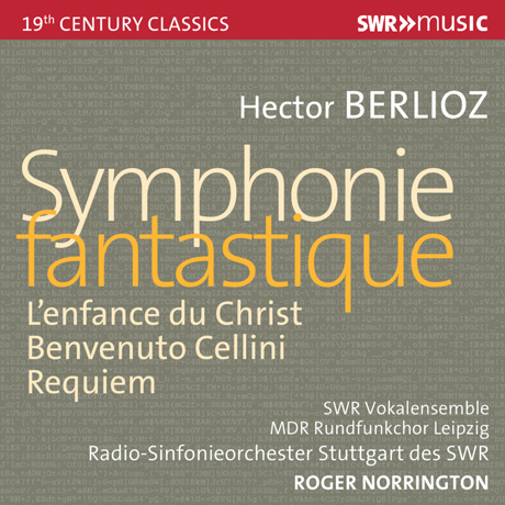 SYMPHONIE FANTASTIQUE, L`ENFANCE DU CHRIST, BENVENUTO CELLINI, REQUIEM/ ROGER NORRINGTON [베를리오즈: 환상교향곡, 레퀴엠, 벤베누토 첼리니, 그리스도의 어린 시절]