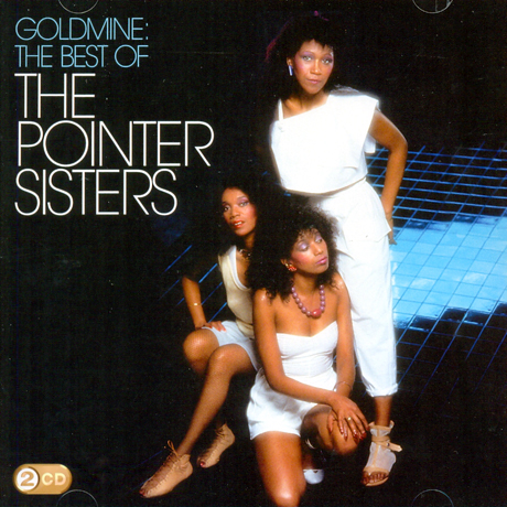 GOLDMINE: THE BEST OF THE POINTER SISTERS