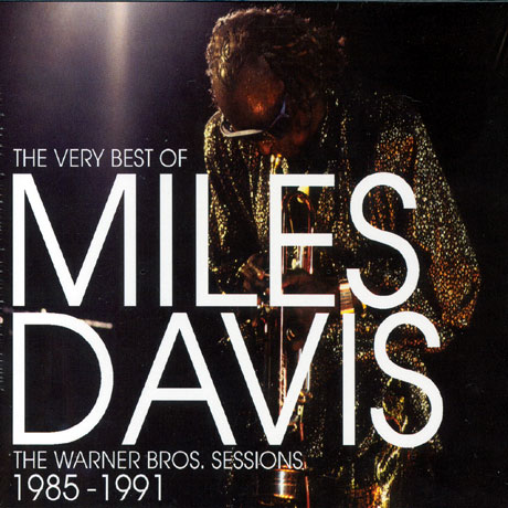 THE VERY BEST OF MILES DAVIS THE WARNER BROS SESSIONS 1985-1991