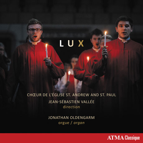 LUX/ CHOEUR DE L`EGLISE ST. ANDREW AND ST. PAUL, JONATHAN OLDENGARM [세인트 앤드류 & 폴 교회 합창단: 성탄 합창 음악집]