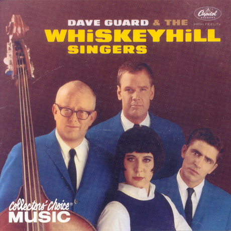DAVE GUARD & THE WHISKEYHILL SINGERS