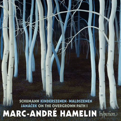 KINDERSZENEN, WALDSZENEN/ MARC-ANDRE HAMELIN [슈만: 어린이의 정경, 숲의 정경 - 아믈랭]