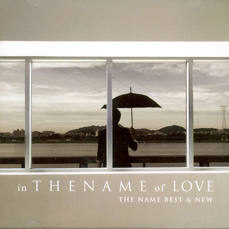 IN THE NAME OF LOVE [THE NAME BEST & NEW]