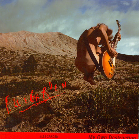 MY OWN DESTRUCTION ELLEGARDEN