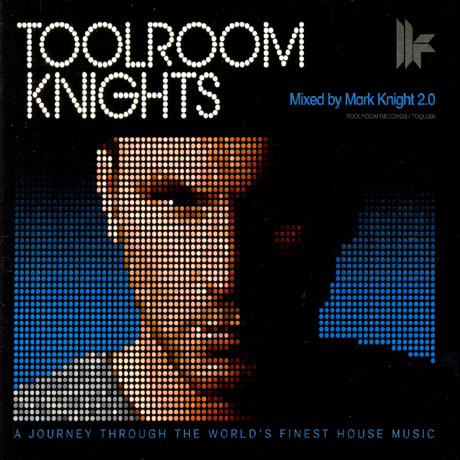 TOOLROOM KNIGHTS: MIXED BY MARK KNIGHT 2.0