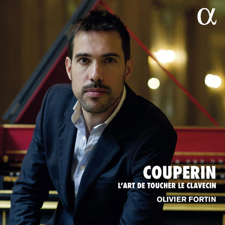 L`ART DE TOUCHER LE CLAVECIN/ OLIVIER FORTIN [쿠프랭: 하프시코드 연주기법 - 올리비에 포르탱]