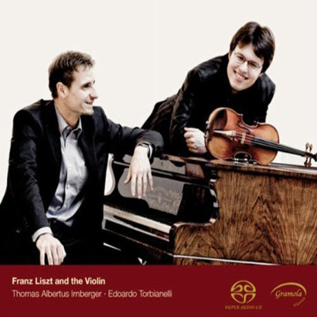LISZT AND THE VIOLIN/ THOMAS ALBERTUS IRNBERGER, EDOARDO TORBIANELLI [SACD HYBRID]