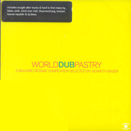 WORLD DUB PASTRY/ SELECTED BY KENNETH BAGER
