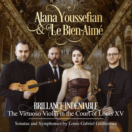 SONATAS & SYMPHONIES: THE VIRTUOSO VIOLIN IN THE COURT OF LOUIS 15/ LE BIEN-AIME, ALANA YOUSSEFIAN [귀유맹: 바이올린 소나타와 생포니 - 알라나 유제피안]