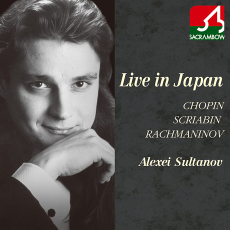LIVE IN JAPAN: CHOPIN, SCRIABIN, RACHMANINOV [알렉세이 술타노프의 일본 실황 콘서트]