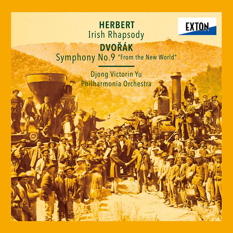 IRISH RHAPSODY & SYMPHONY NO.9/ DJONG VICTORIN YU [허버트: 아일랜드 랩소디, 드보르작: 교향곡 9번 ”신세계로부터” - 유종]