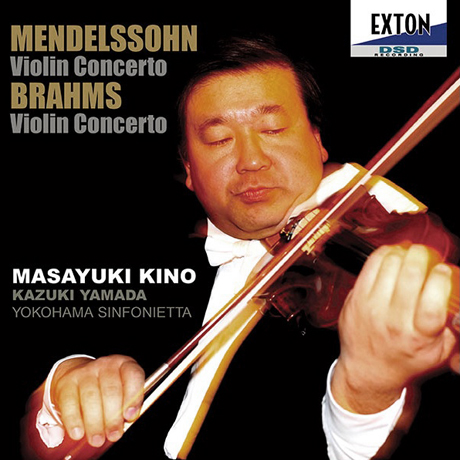 VIOLIN CONCERTOS/ MASAYUKI KINO, KAZUKI YAMADA [멘델스존 & 브람스: 바이올린 협주곡 - 키노 마사유키]