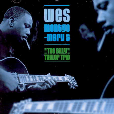 WES MONTGOMERY & THE BILLY TAYLOR TRIO