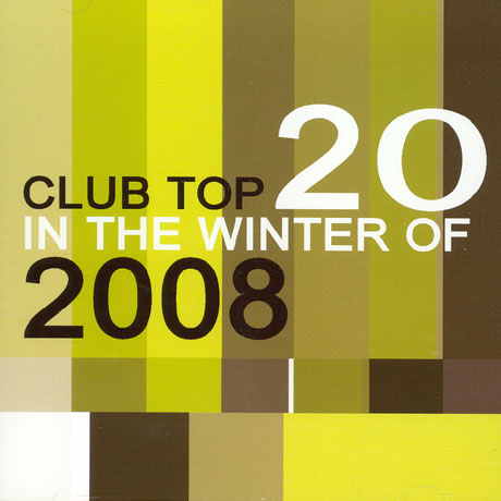 CLUB TOP 20: IN THE WINTER OF 2008