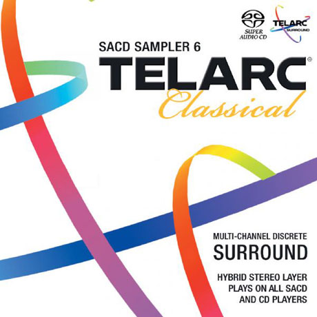 TELARC CLASSICAL SACD SAMPLER 6 [SACD HYBRID]