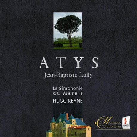 ATYS/ HUGO REYNE [륄리: 오페라 <아튀스>]
