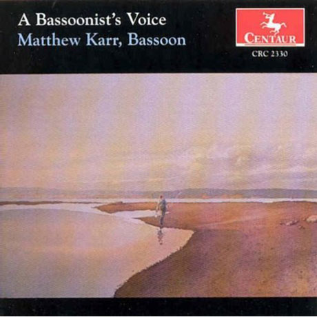 A BASSOONIST`S VOICE/ MATTHEW KARR