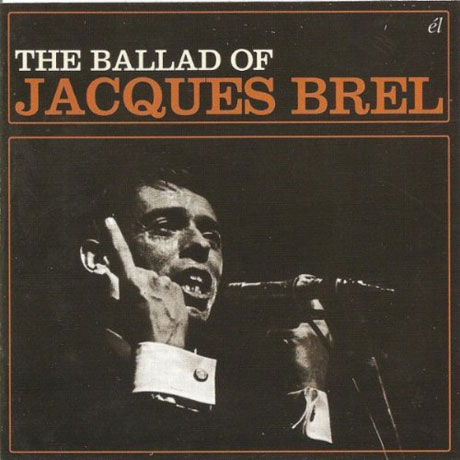 THE BALLAD OF JACQUES BREL