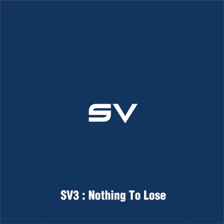 SV3: NOTHING TO LOSE