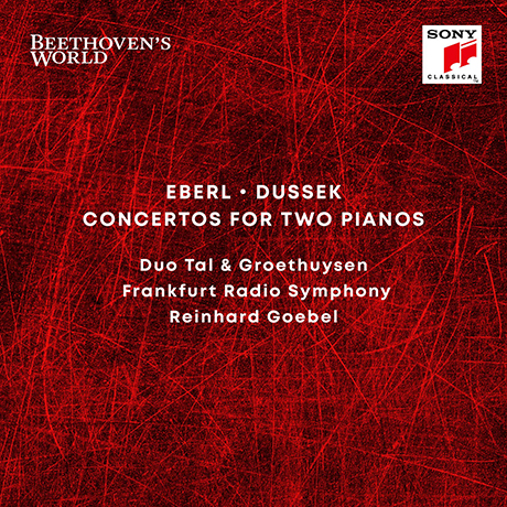 CONCERTOS FOR TWO PIANOS/ DUO TAL & GROETHUYSEN, REINHARD GOEBEL [BEETHOVEN`S WORLD 4] [에베를, 두세크: 두대의 피아노를 위한 협주곡 - 탈 & 그뢰투이젠, 괴벨]