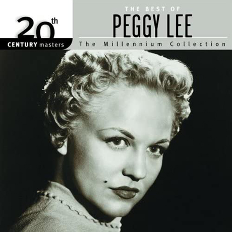 THE MILLENNIUM COLLECTION: THE BEST OF PEGGY LEE [20TH CENTURY MASTERS]