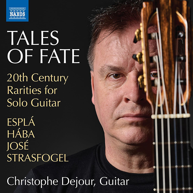 TALES OF FATE: 20TH CENTURY RARITIES FOR SOLO GUITAR/ CHRISTOPHE DEJOUR [운명의 이야기: 20세기 기타 독주 희귀 레퍼토리 - 크리스토프 드주르]