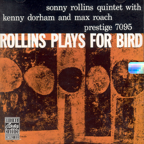 ROLLINS PLAYS FOR BIRD