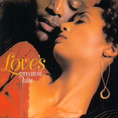 LOVE`S GREATEST HITS