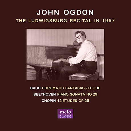 THE LUDWIGSBURG RECITAL IN 1967 [바흐, 베토벤, 쇼팽: 루트비히스부르크 리사이틀 1967 - 존 오그던]