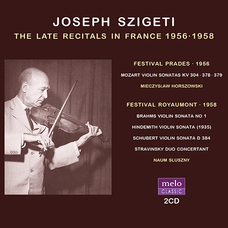 THE LATE RECITALS IN FRANCE 1956-1958 [요제프 시게티: 프랑스 바이올린 리사이틀]