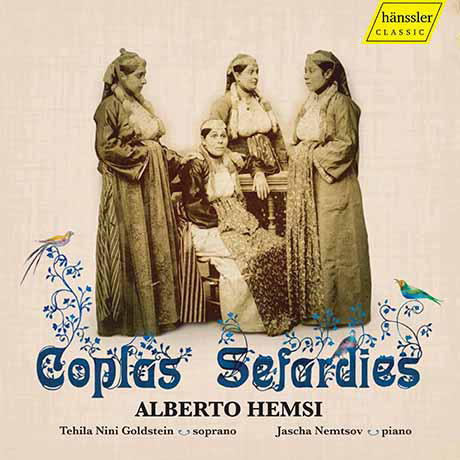 COPLAS SEFARDIES/ TEHILA NINI GOLDSTEIN, JASCHA NEMTSOV [알베르토 헴시: 코플라스 세파르디스(유대-스페인 노래집) - 테힐라 니니 골드스타인]