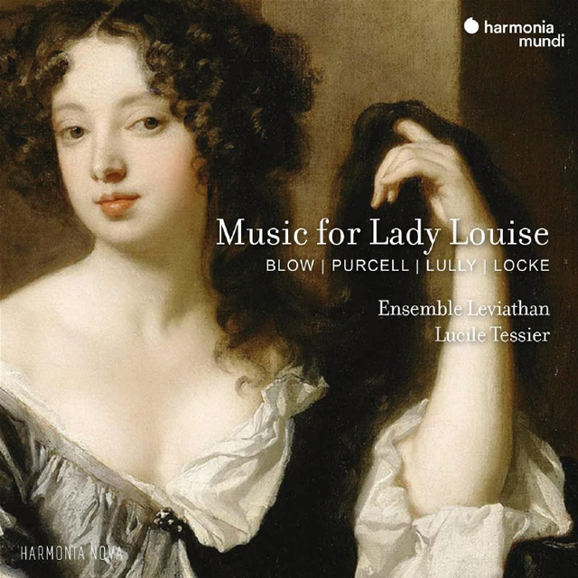 MUSIC FOR LADY LOUISE/ ENSEMBLE LEVIATHAN, LUCILE TESSIER [루이스 부인을 위한 음악: 블로우, 퍼셀, 릴리, 로크 - 레비아단 앙상블]