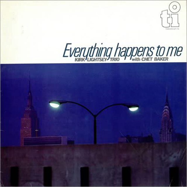 EVERYTHING HAPPENS TO ME [REMASTERED]
