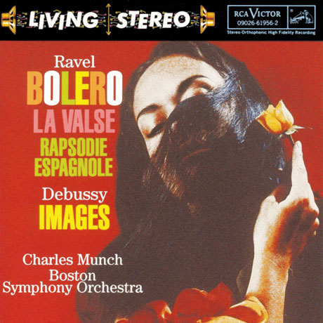 BOLERO, LA VALSE, RAPSODIE ESPAGNOLE & IMAGES FOR ORCHESTRA/ CHARLES MUNCH [라벨: 볼레로, 왈츠 & 드뷔시: 관현악을 위한 영상 - 뮌슈]