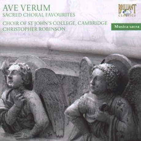 AVE VERUM: SACRED CHORAL FAVOURITES/ CHOIR OF ST JOHN`S COLLEGE, CHRISTOPHER ROBINSON