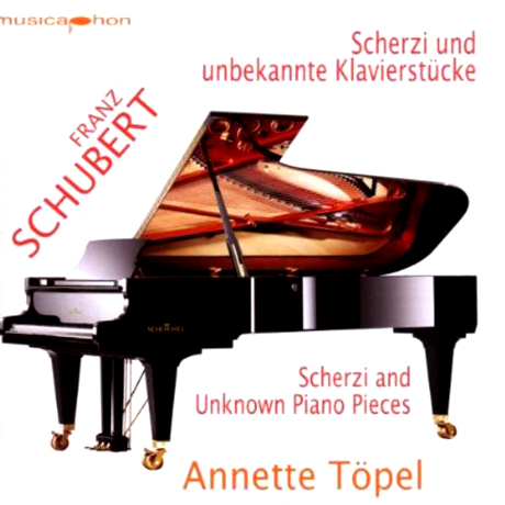 SCHERZI AND UNKNOWN PIANO PIECES/ ANNETTE TOPEL