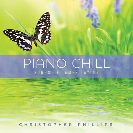 PIANO CHILL: SONGS OF JAMES TAYLOR