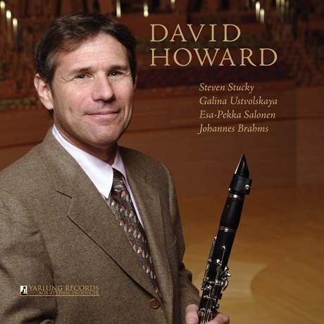 CLARINET WORKS/ DAVID HOWARD [브람스, 살로넨, 우스트볼스카야, 스터키: 클라리넷 작품집 - 데이빗 하워드]