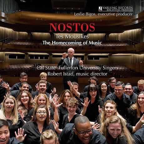 NOSTOS: THE HOMECOMING OF MUSIC/ CAL STATE FULLERTON UNIVERSITY SINGERS [음악의 귀환 - 캘리포니아 풀러튼 주립대 싱어즈]