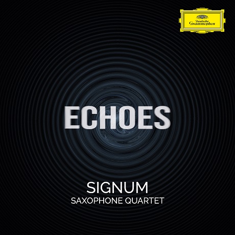 ECHOES [에코: 포레, 리히터, 다울랜드, 베빙 외 - 시그넘 색소폰 콰르텟]