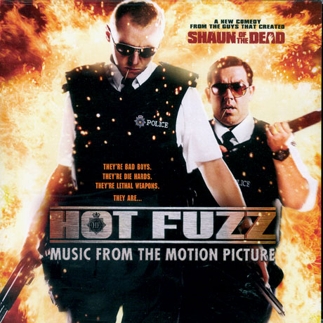HOT FUZZ [뜨거운 녀석들]