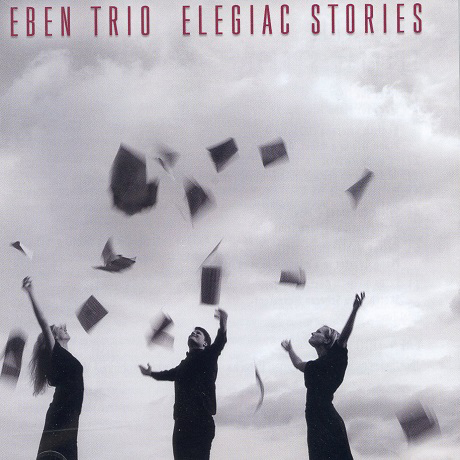 ELEGIAC STORIES [에벤 트리오: 스메타나, 말러 피아노 삼중주 & 사중주]