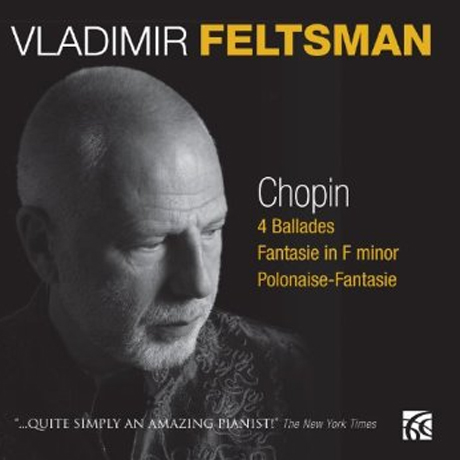 4 BALLADES/ VLADIMIR FELTSMAN [쇼팽: 발라드, 환상곡, 환상 폴로네이즈 - 블라디미르 펠츠만]
