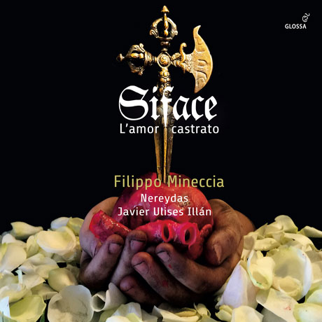 SIFACE: L`AMOR CASTRATO/ FILIPPO MINECCIA [시파체: 스트라델라, 파스퀴니, 카발리, 바사니, 퍼셀, 스카를라티의 오페라 아리아와 기악곡들]