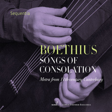 BOETHIUS: SONGS OF CONSOLATION [보에티우스: 위안의 노래 - 11세기 켄터버리 음악 | 세퀸티아]