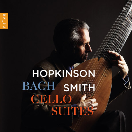 CELLO SUITES FOR LUTE/ HOPKINSON SMITH [바흐: 무반주 첼로 조곡 전곡(테오르보 & 류트 버전) - 홉킨슨 스미스]